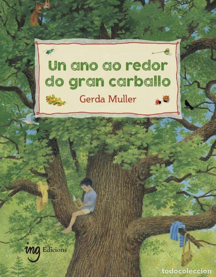 Libri: UN ANO AO REDOR DO GRAN CARBALLO - MULLER, GERDA