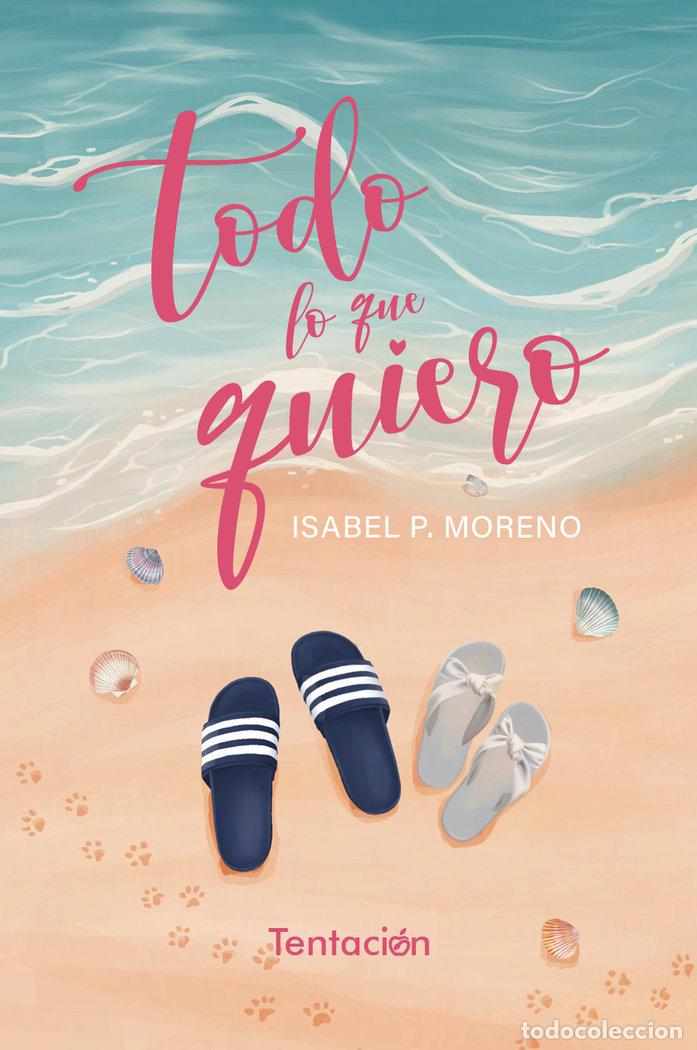 books: TODO LO QUE QUIERO - P MORENO, ISABEL