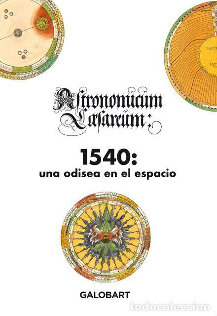 Libros: 1540 UNA ODISEA EN EL ESPACIO ASTRONOMICUM CAESAREUM - APIANUS, PETRUS