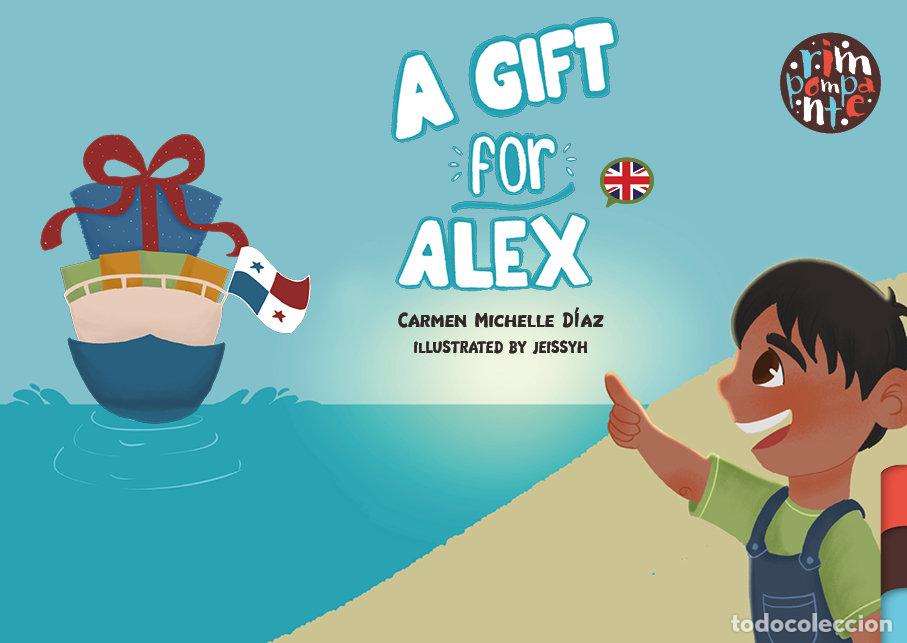Libros: A GIFT FOR ALEX - MICHELLE DIAZ, CARMEN