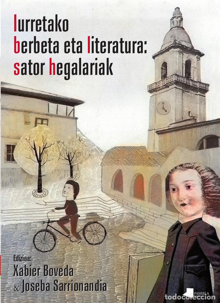 Livros: IURRETAKO BERBETA ETA LITERATURA SATOR HEGALARIAK - .