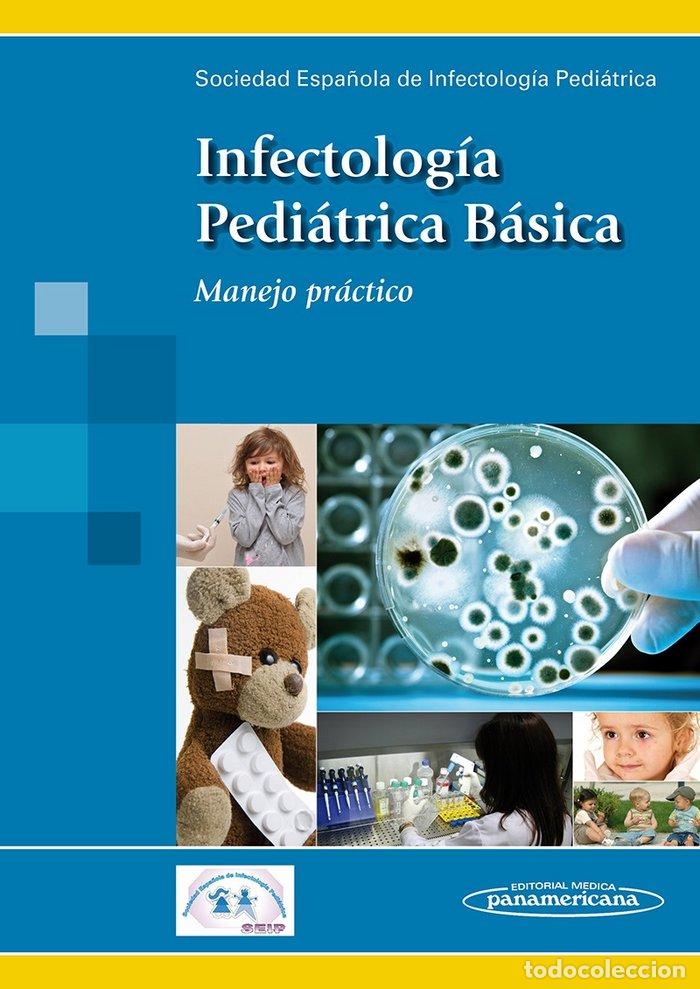 Livros: INFECTOLOGIA PEDIATRICA BASICA - SOCIEDAD ESPA&Ntilde;OLA DE INFECTOLOGIA PEDIAT