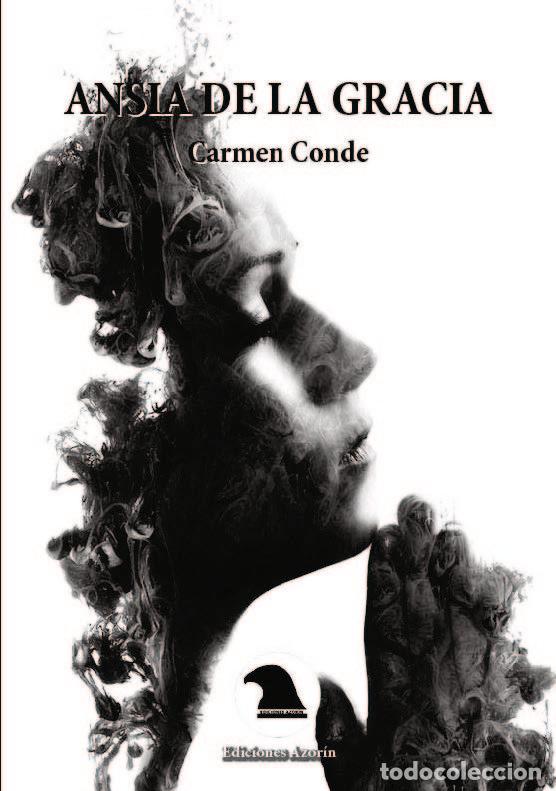 Libros: ANSIA DE LA GRACIA - CONDE, CARMEN