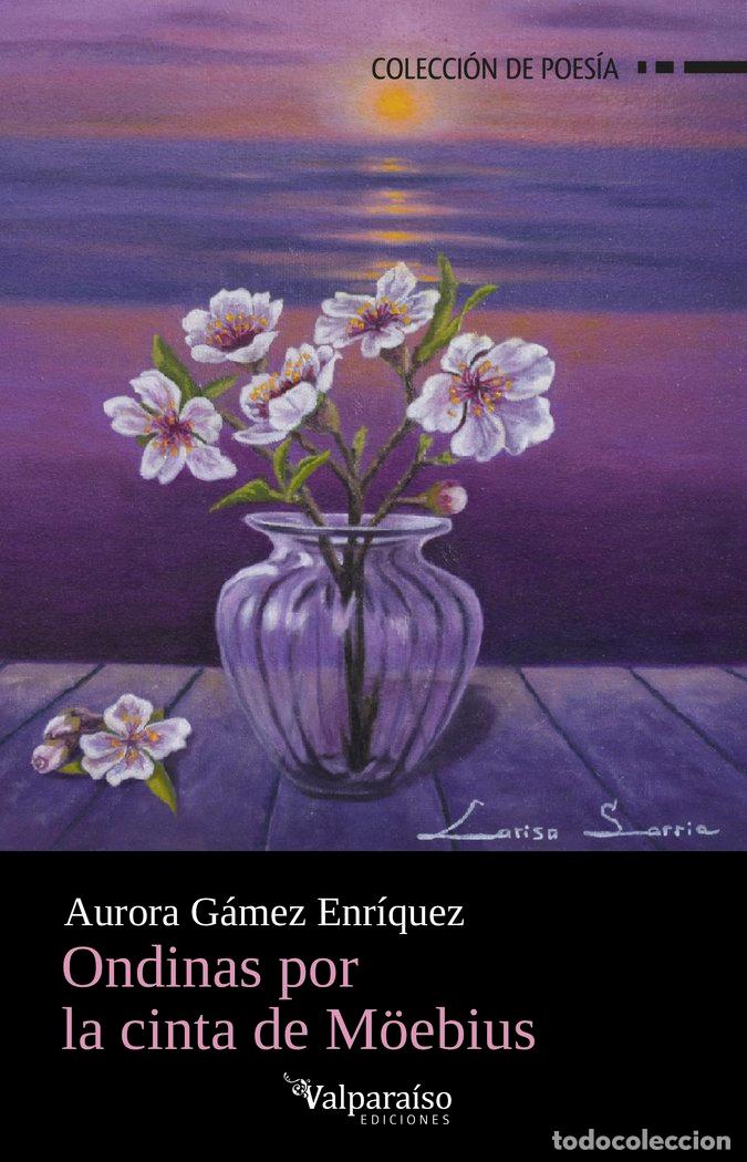 Libros: ONDINAS POR LA CINTA DE MOEBIUS - GAMEZ, AURORA