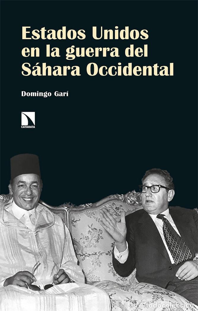 Libros: ESTADOS UNIDOS EN LA GUERRA DEL SAHARA OCCIDENTAL - GARI, DOMINGO