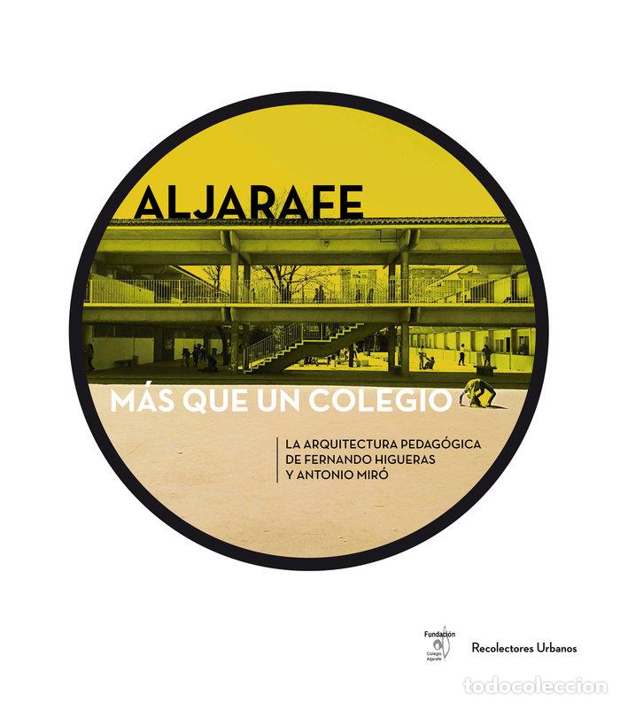 books: ALJARAFE MAS QUE UN COLEGIO - AA.VV