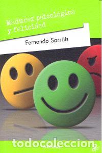 Libros: MADUREZ PSICOLOGICA Y FELICIDAD - SARRAIS, FERNANDO