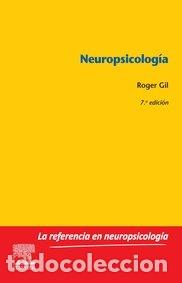 Libros: NEUROPSICOLOGIA 7&ordf; ED - GIL, ROGER