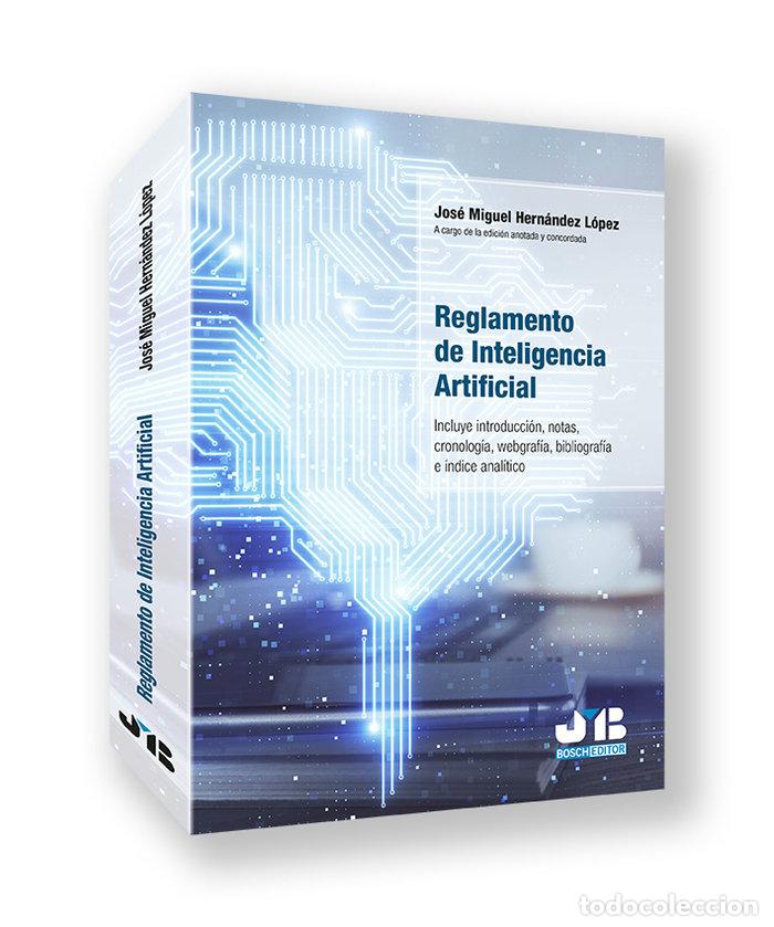 Libros: REGLAMENTO DE INTELIGENCIA ARTIFICIAL - HERNANDEZ LOPEZ, JOSE MIGUEL