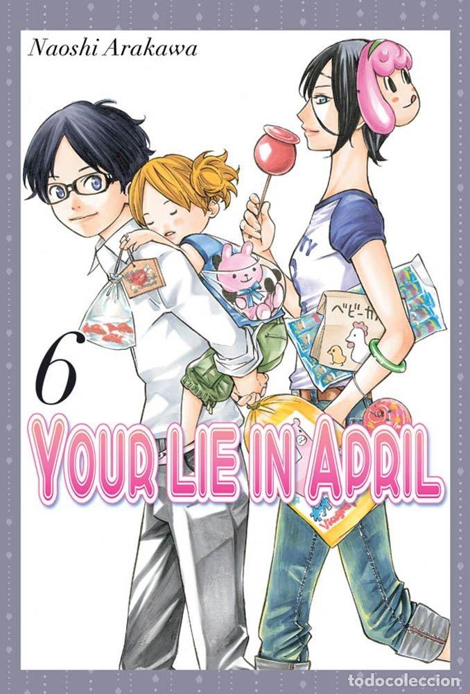 Libros: YOUR LIE IN APRIL 6 - ARAKAWA, NAOSHI