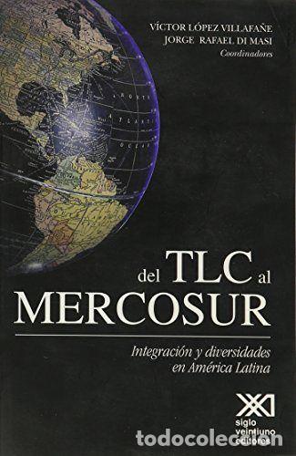 Libros: DEL TLC AL MERCOSUR - .