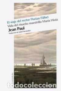 Libros: VIAJE DEL RECTOR FLORIAN FALBEL,EL - PAUL, JEAN