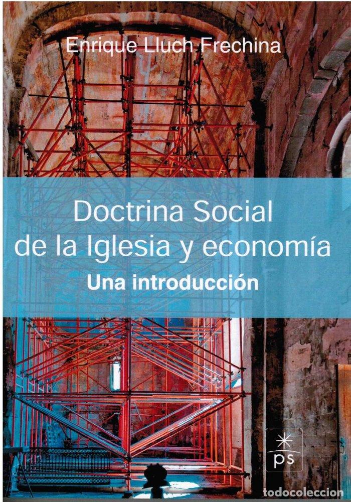 Libros: DOCTRINA SOCIAL DE LA IGLESIA Y ECONOMIA - LLUCH FRECHINA, ENRIQUE