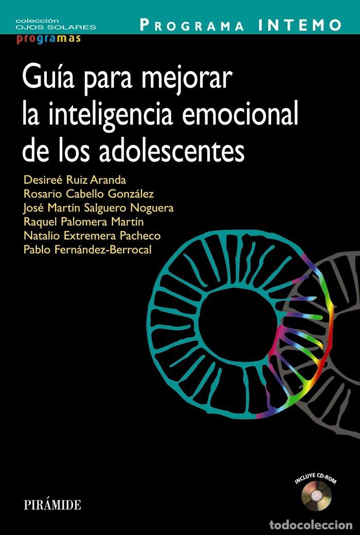 Libros: PROGRAMA INTEMO GUIA PARA MEJORAR LA INTELIGENCIA EMOCIONAL - RUIZ ARANDA, DESIREE