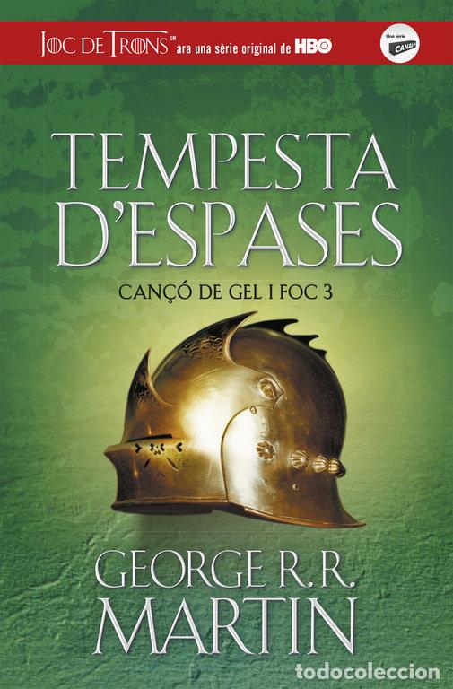 Livres: TEMPESTA D'ESPASES (CAN&Ccedil;O DE GEL I FOC 3) - GEORGE R.R. MARTIN