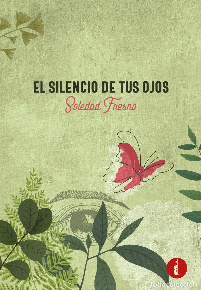 books: EL SILENCIO DE TUS OJOS - FRESNO, SOLEDAD