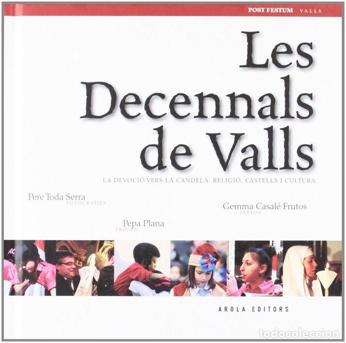 Libros: LES DECENNALS DE VALLS - TODA SERRA, PERE
