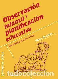 Libros: OBSERVACION INFANTIL Y PLANIFICACION EDUCATIVA - BRADFORD HELEN