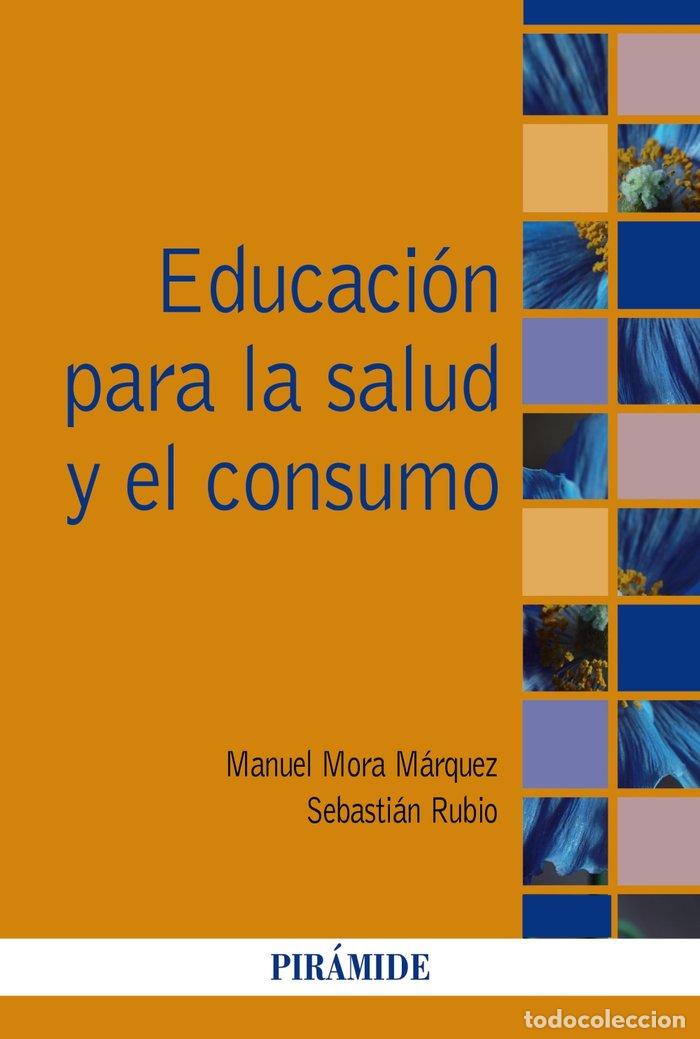 Livros: EDUCACION PARA LA SALUD Y EL CONSUMO EN EDUCACION INFANTIL - MORA MARQUEZ, MANUEL