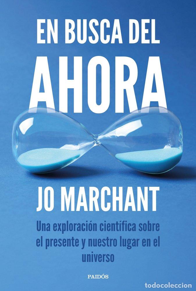 Libros: EN BUSCA DEL AHORA - MARCHANT, JO
