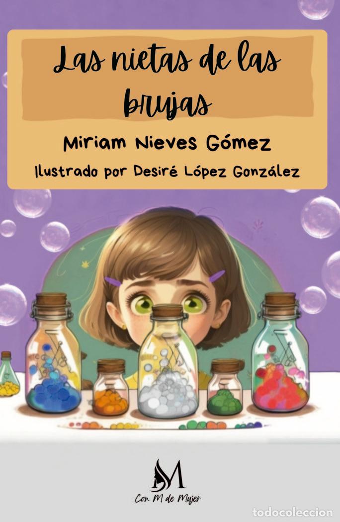 Libros: LAS NIETAS DE LAS BRUJAS - NIEVES GOMEZ, MIRIAM