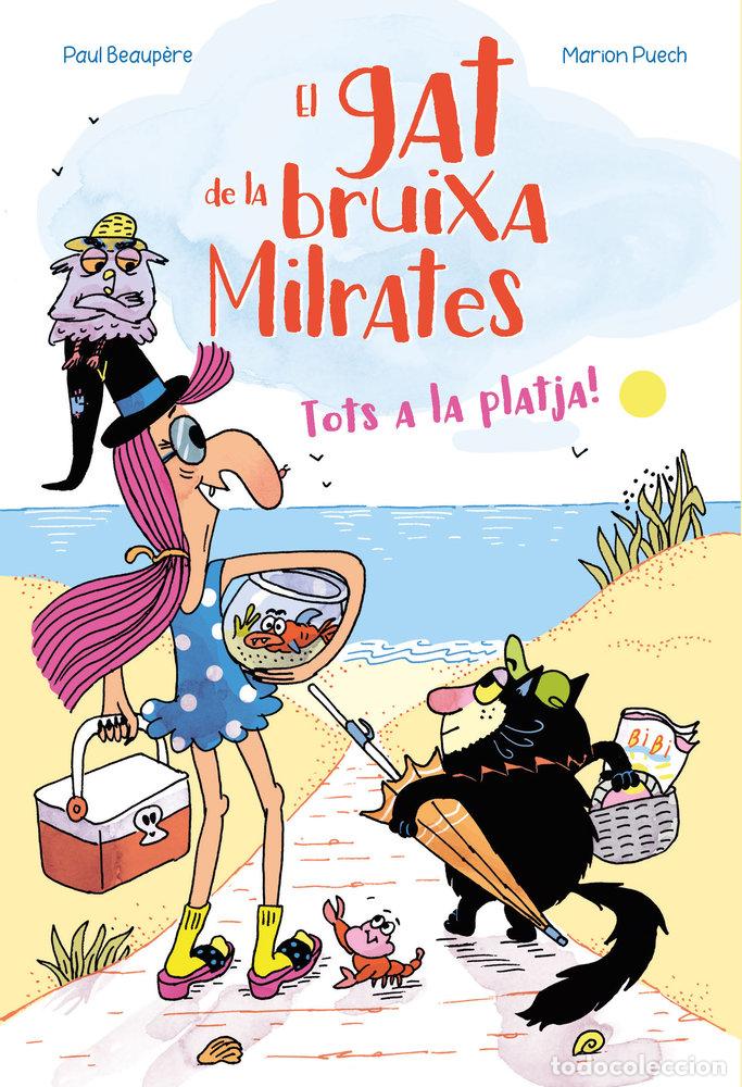 Libros: EL GAT DE LA BRUIXA MILRATES TOTS A LA PLATJA - AA.VV