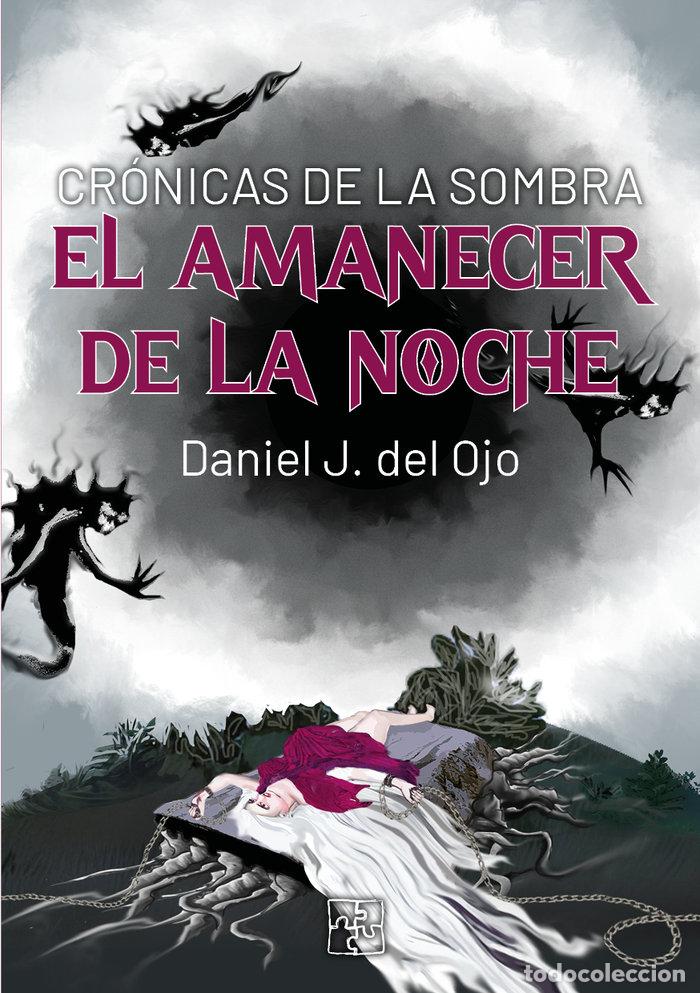 books: EL AMANECER DE LA NOCHE - J DEL OJO, DANIEL
