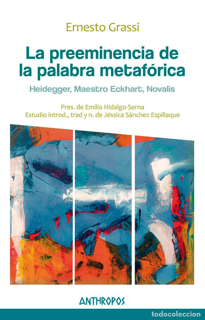 books: PREEMINENCIA DE LA PALABRA METAFORICA,LA - GRASSI, ERNESTO