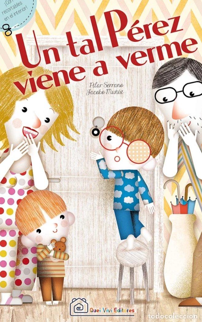 Libri: UN TAL PEREZ VIENE A VERME - SERRANO, PILAR