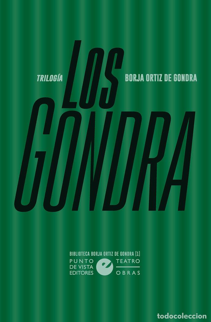 Libri: LOS GONDRA TRILOGIA - ORTIZ DE GONDRA, BORJA
