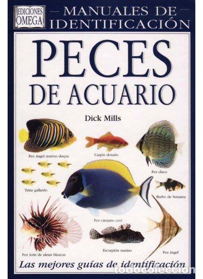 Livres: PECES DE ACUARIO MANUAL IDENTIFICACION - MILLS, DICK