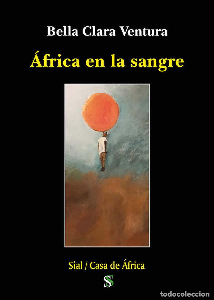Livres: AFRICA EN LA SANGRE - VENTURA, BELLA CLARA