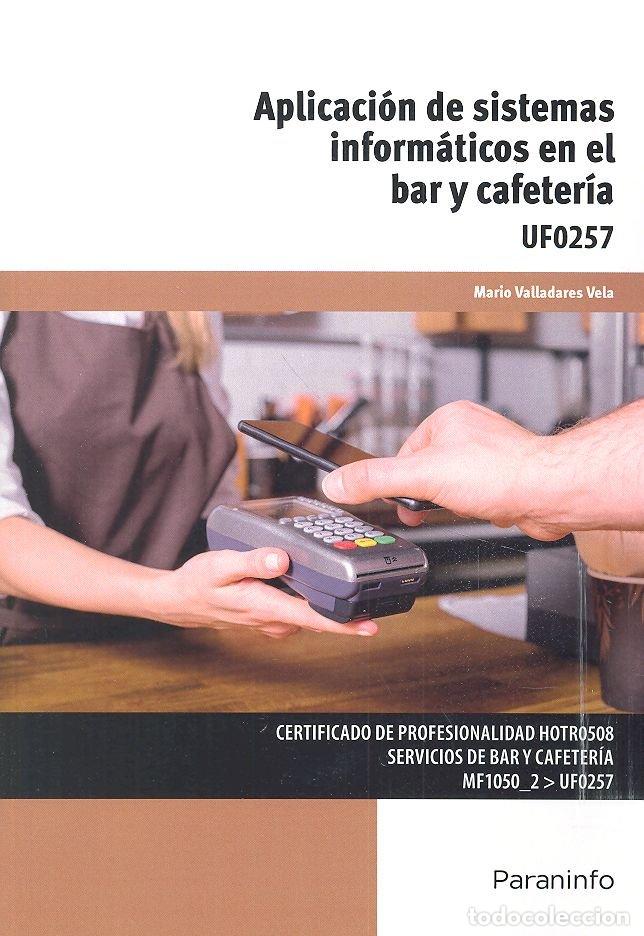 books: APLICACION DE SISTEMAS INFORMATICOS EN EL BAR Y CAFETERIA - VALLADARES VELA, MARIO