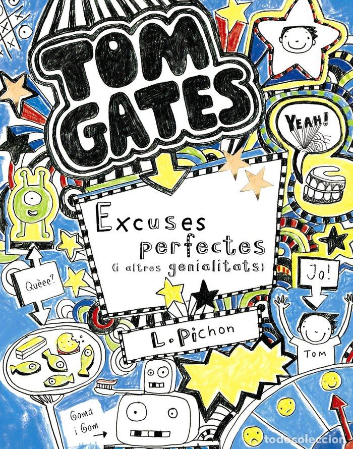 Livres: TOM GATES EXCUSES PERFECTES I ALTRES GENIALITATS - PICHON, LIZ