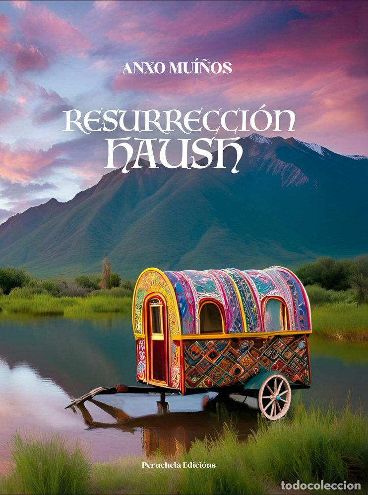 Livros: RESURRECCION HAUSH - MUI&Ntilde;OS, ANXO