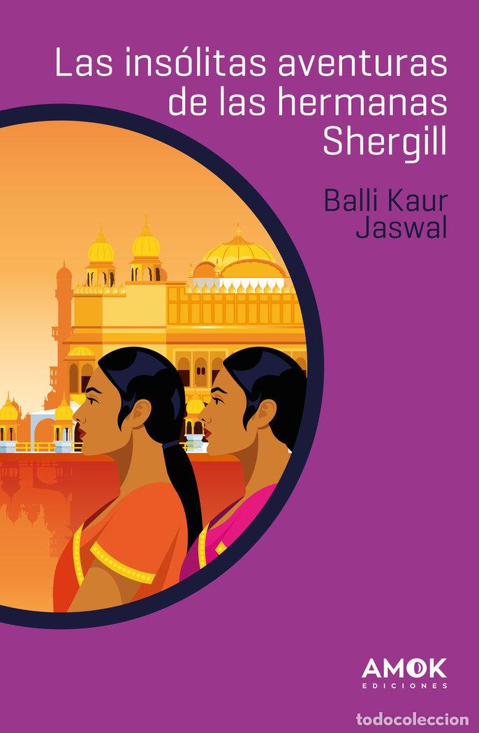 Livros: LAS INSOLITAS AVENTURAS DE LAS HERMANAS SHERGILL - JASWAL, BALLI KAUR