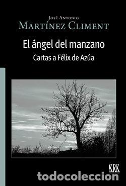 Libri: EL ANGEL DEL MANZANO - JOSE ANTONIO MARTINEZ CLIMENT