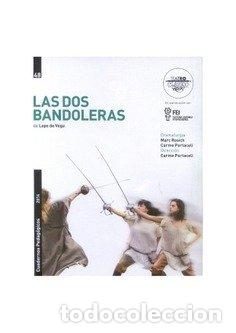 books: LAS DOS BANDOLERAS - VEGA, LOPE DE