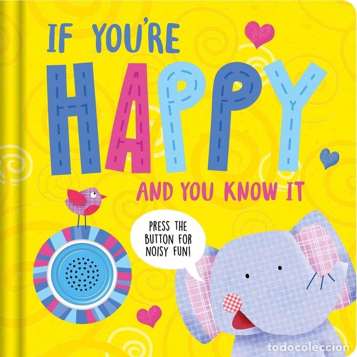 books: IF YOU RE HAPPY AND YOU KNOW IT - IGLOOBOOKS