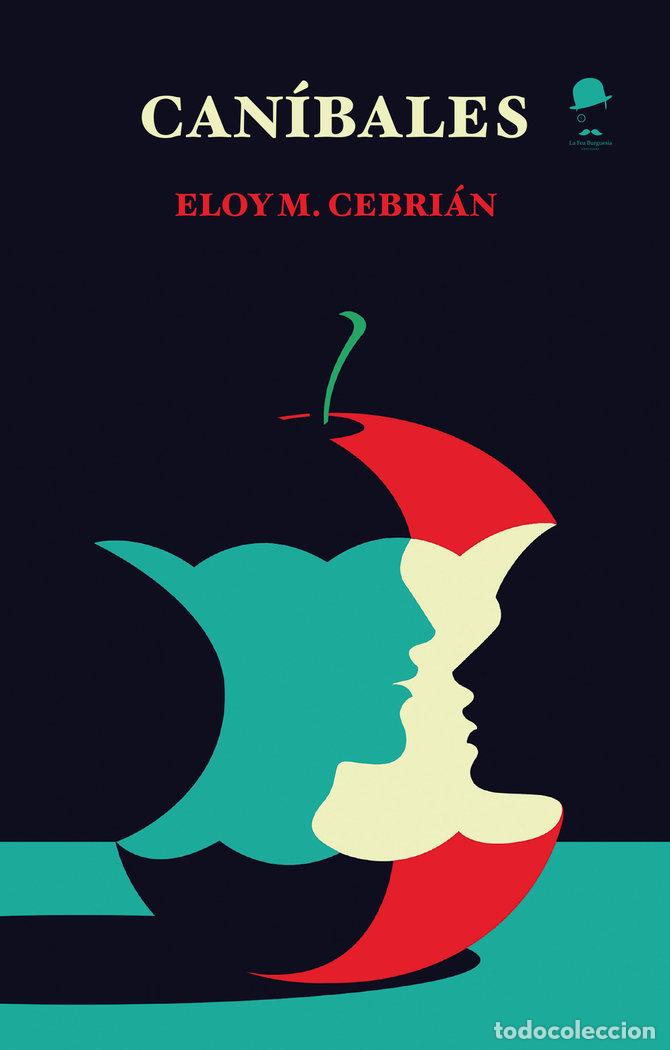 B&uuml;cher: CANIBALES - CEBRIAN, ELOY M.