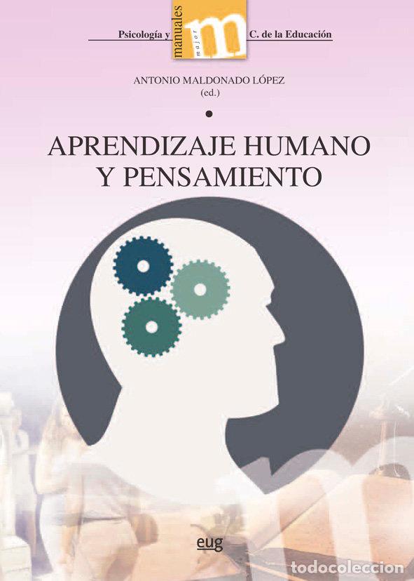 B&uuml;cher: APRENDIZAJE HUMANO Y PENSAMIENTO - MALDONADO LOPEZ, ANTONIO