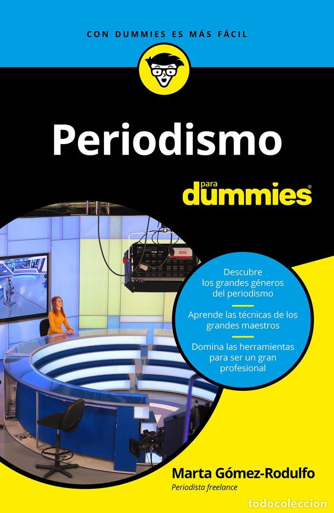 Libros: PERIODISMO PARA DUMMIES - MARTA GOMEZ-RODULFO