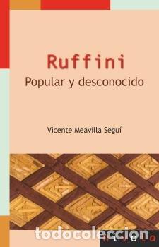 Livres: RUFFINI POPULAR Y DESCONOCIDO - MEAVILLA SEGUI, VICENTE