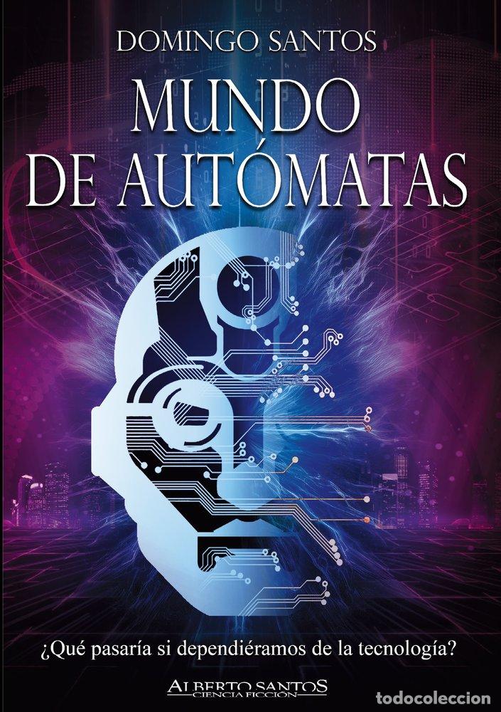 Livres: MUNDO DE AUTOMATAS - SANTOS, DOMINGO