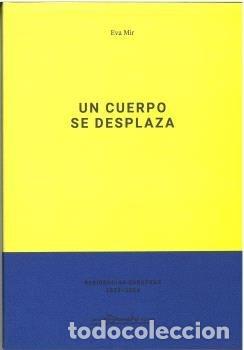 Livres: UN CUERPO SE DESPLAZA - MIR, EVA