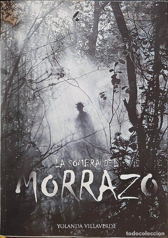 Libros: LA SOMBRA EL MORRAZO - VILLAVERDE, YOLANDA