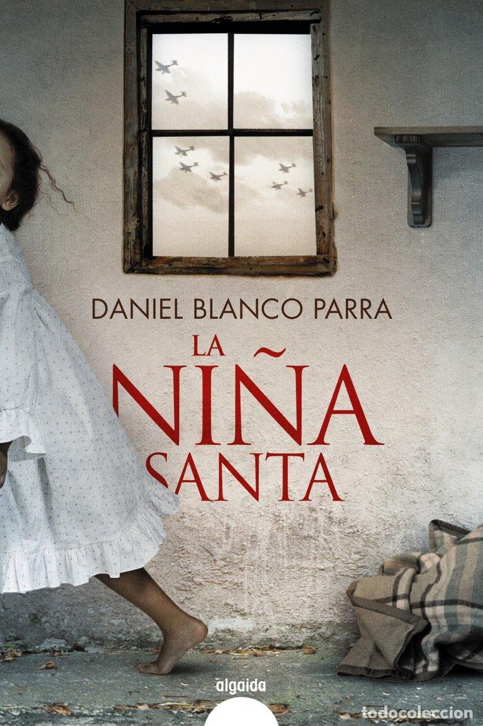 Libros: LA NI&Ntilde;A SANTA - BLANCO PARRA, DANIEL