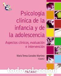 books: PSICOLOGIA CLINICA DE LA INFANCIA Y LA INDEPENDENCIA - GONZALEZ, TERESA