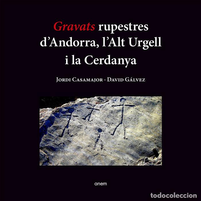 books: GRAVATS RUPESTRES D'ANDORRA L'ALT URGELL I LA CERDANYA - CASAMAJOR, JORDI