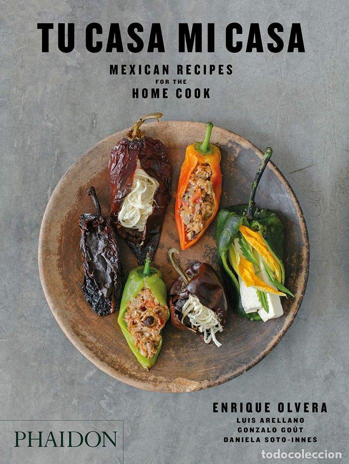 books: TU CASA MI CASA MEXICAN RECIPES FOR THE HOME - GONZALO GO, ENRIQUE
